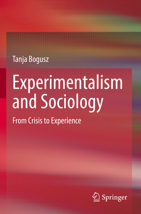 Experimentalism and Sociology - Tanja Bogusz