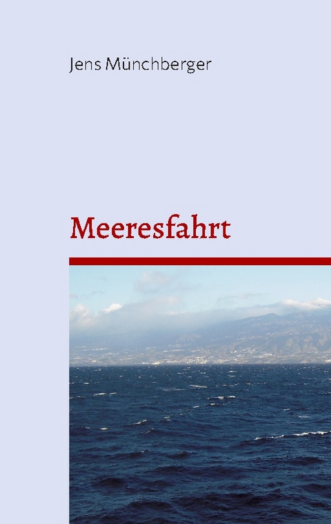 Meeresfahrt - Jens Münchberger