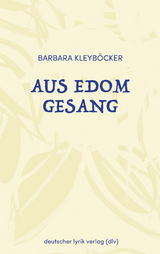 Aus Edom Gesang - Barbara Kleyböcker