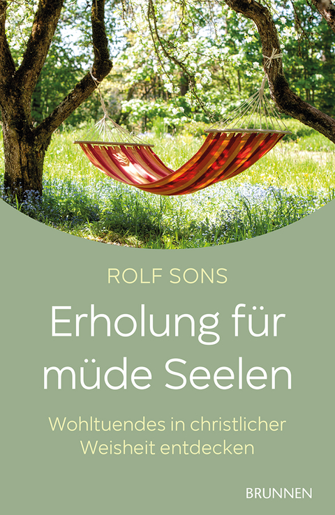 Erholung für müde Seelen - Rolf Sons