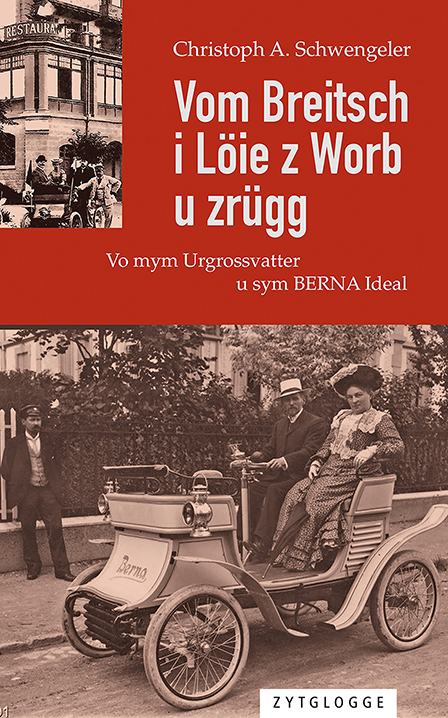 Vom Breitsch i Löie z Worb u zrügg - Christoph A. Schwengeler