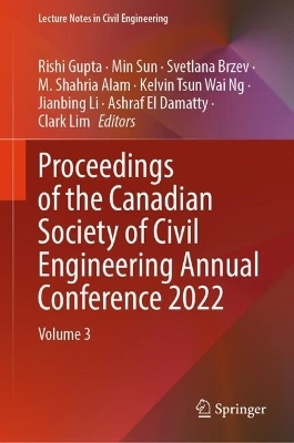 Proceedings of the Canadian Society of Civil Engineering Annual Conference 2022 - 