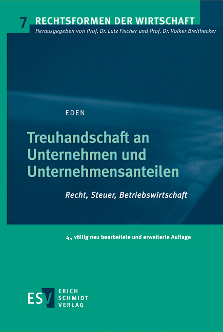 Treuhandschaft an Unternehmen und Unternehmensanteilen - Siegfried Eden