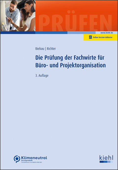 Die Prüfung der Fachwirte für Büro- und Projektorganisation - Ralf Biebau, Christian H. Richter