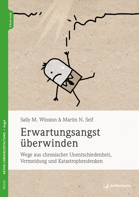 Erwartungsangst überwinden - Sally M. Winston, Martin N. Seif