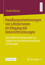 Handlungsorientierungen von Lehrpersonen im Umgang mit Unterrichtsstörungen - Claudia Marusic