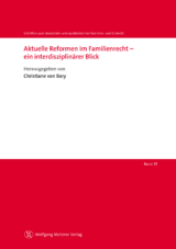 Aktuelle Reformen im Familienrecht – ein interdisziplinärer Blick - 