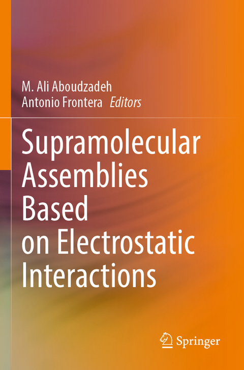 Supramolecular Assemblies Based on Electrostatic Interactions - 