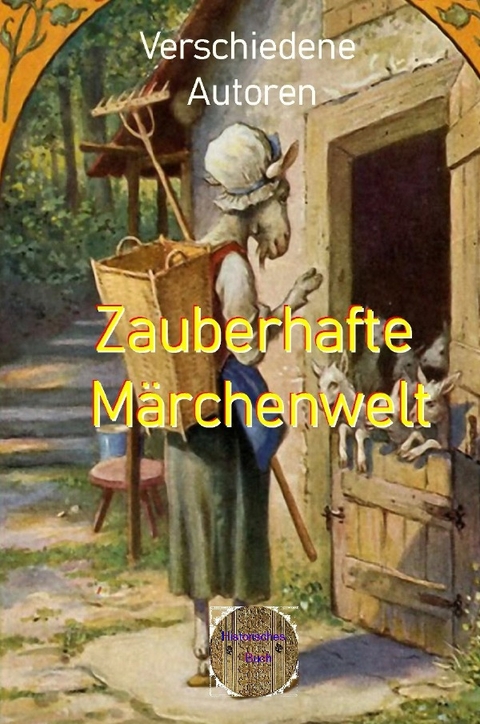 Zauberhafte Märchenwelt - Verschiedene Autoren