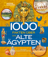 1000 Fakten über das alte Ägypten - Nancy Honovich, Jennifer R. Houser Wegner