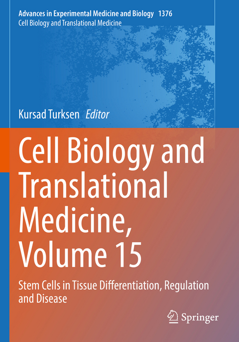 Cell Biology and Translational Medicine, Volume 15 - 