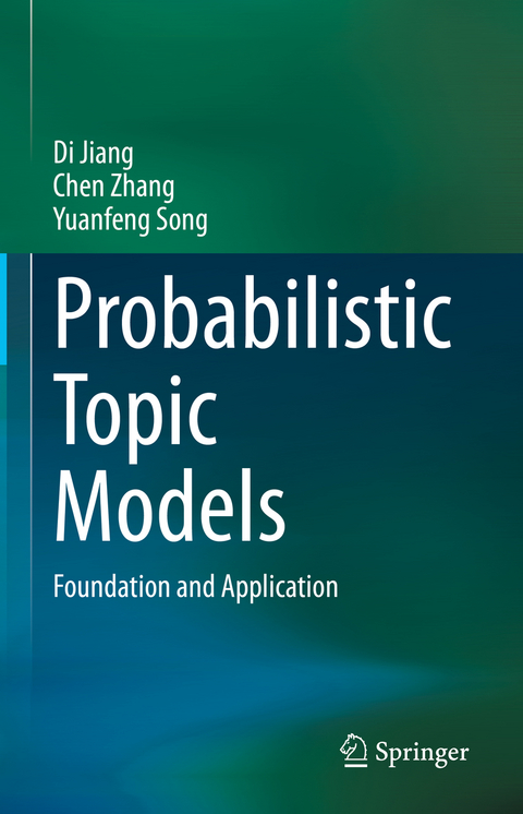 Probabilistic Topic Models - Di Jiang, Chen Zhang, Yuanfeng Song