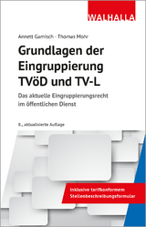 Grundlagen der Eingruppierung TVöD und TV-L - Gamisch, Annett; Mohr, Thomas