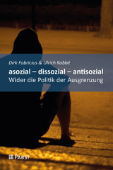 asozial – dissozial – antisozial - Dirk Fabricius, Ulrich Kobbé