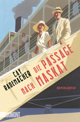 Die Passage nach Maskat - Cay Rademacher