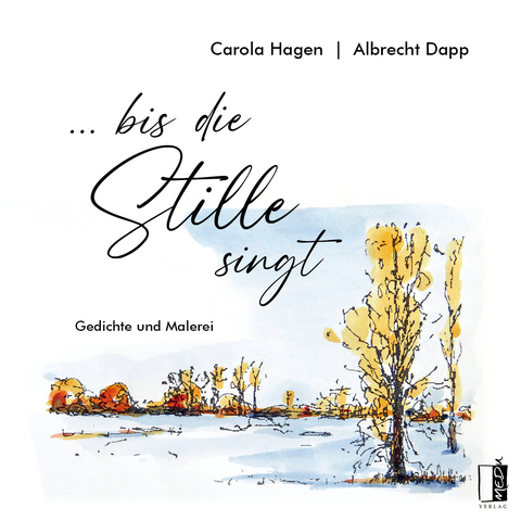 ... bis die Stille singt - Carola Hagen