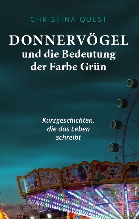 Donnervögel und die Bedeutung der Farbe Grün - Christina Quest