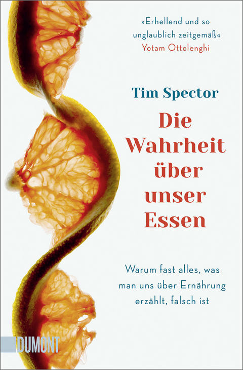 Die Wahrheit über unser Essen - Tim Spector