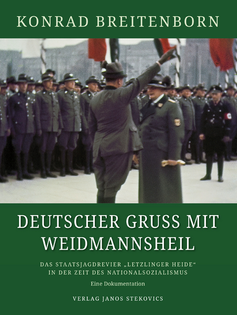 Deutscher Gruß mit Weidmannsheil - Konrad Breitenborn