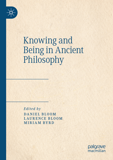 Knowing and Being in Ancient Philosophy - 