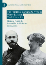 The Family of Gaetano Salvemini Under Fascism - Fantarella, Filomena