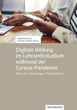 Digitale Bildung im Lehramtsstudium während der Corona-Pandemie - 