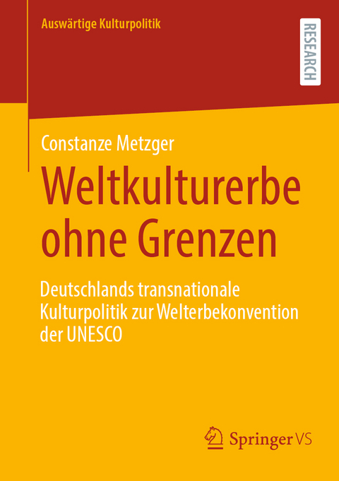 Weltkulturerbe ohne Grenzen - Constanze Metzger