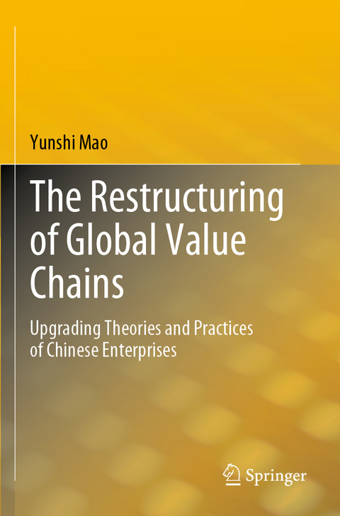 The Restructuring of Global Value Chains - Yunshi Mao