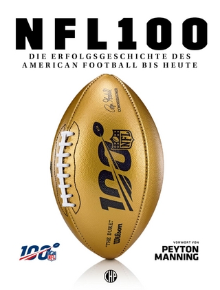 Die Erfolgsgeschichte des American Football bis heute - Nelson Verlag GmbH