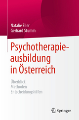 Psychotherapieausbildung in Österreich - Natalie Eller, Gerhard Stumm