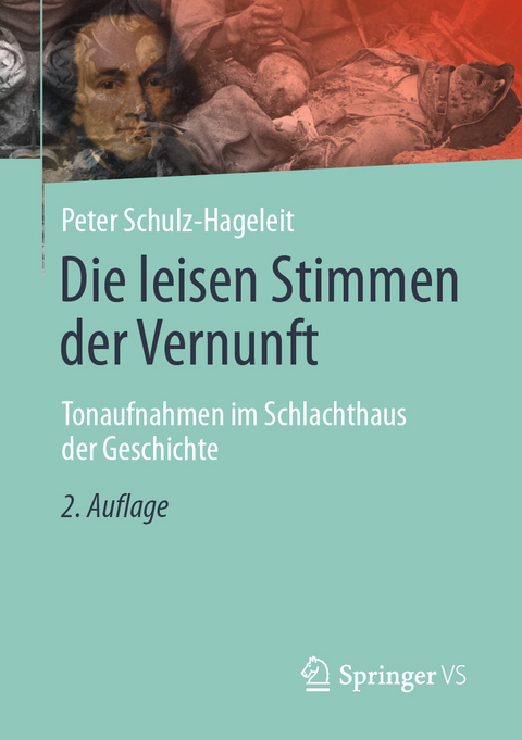 Die leisen Stimmen der Vernunft - Peter Schulz-Hageleit