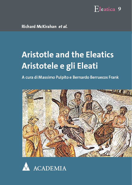 Aristotle and the Eleatics - Richard McKirahan et al.