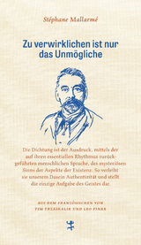 Zu verwirklichen ist nur das Unmögliche - Stéphane Mallarmé