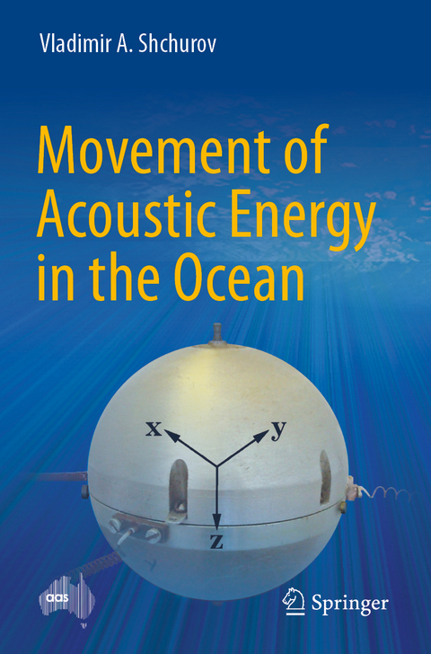 Movement of Acoustic Energy in the Ocean - Vladimir A. Shchurov