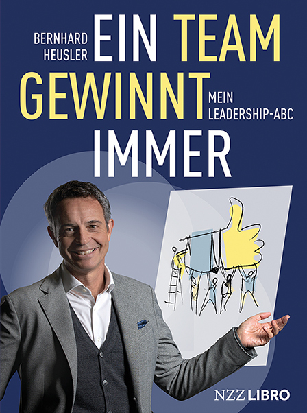 Ein Team gewinnt immer - Bernhard Heusler