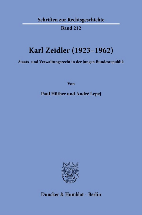 Karl Zeidler (1923–1962). - André Lepej, Paul Hüther