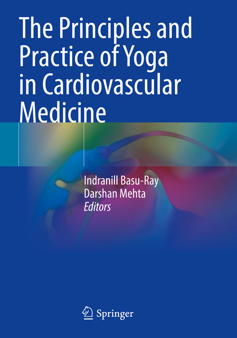 The Principles and Practice of Yoga in Cardiovascular Medicine - 