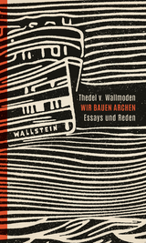 Wir bauen Archen - Thedel v. Wallmoden