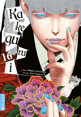 Kakegurui - Das Leben ist ein Spiel 16 - Homura Kawamoto, Toru Naomura