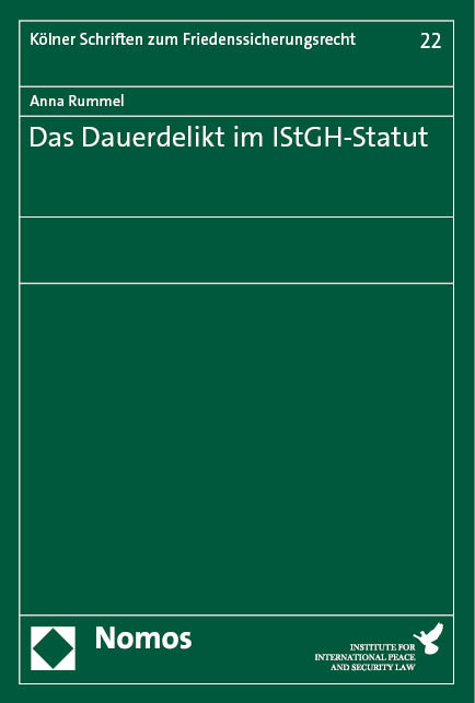 Das Dauerdelikt im IStGH-Statut - Anna Rummel