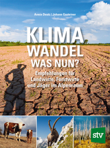 Klimawandel - was nun? - Armin Deutz, Johann Gasteiner