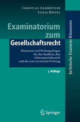 Examinatorium zum Gesellschaftsrecht - Christian Armbrüster, Lukas Böffel