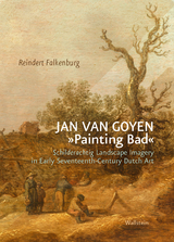 Jan van Goyen »Painting Bad« - Reindert Falkenburg