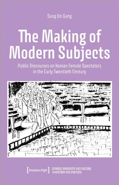 The Making of Modern Subjects - Sung Un Gang