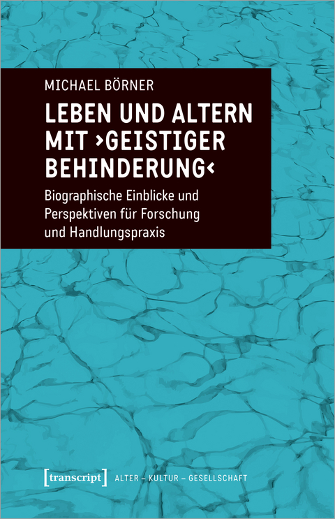 Leben und Altern mit geistiger Behinderung - Michael Börner