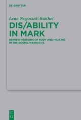 Dis/ability in Mark - Lena Michelle Nogossek-Raithel