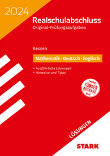 STARK Lösungen zu Original-Prüfungen Realschulabschluss 2024 - Mathematik, Deutsch, Englisch - Hessen