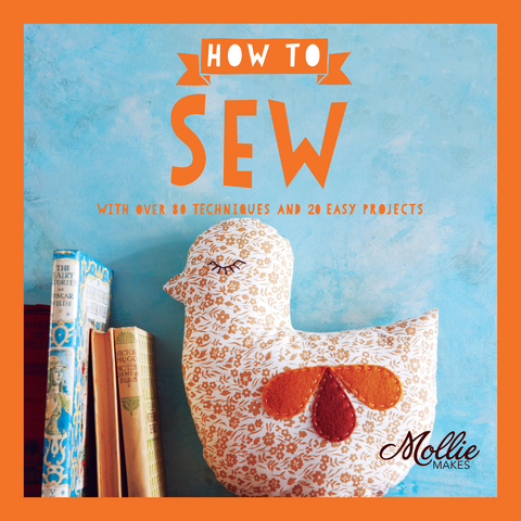 How to Sew -  Mollie Makes