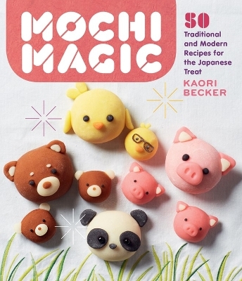 Mochi Magic - Kaori Becker