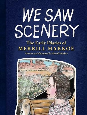 We Saw Scenery - Merrill Markoe